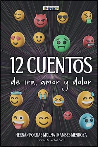 Estamos encantados de anunciar el lanzamiento del nuevo libro de Hernán Porras Molina titulado "12 cuentos de ira, amor y dolor". Esta emocionante antología de cuentos reúne el talento literario de dos destacados escritores, Hernán Porras Molina y Ramsés Mendoza. El libro surge a partir de las asignaciones realizadas durante el curso de Escritura Creativa impartido por el profesor José Manuel Peláez en septiembre de 2022.