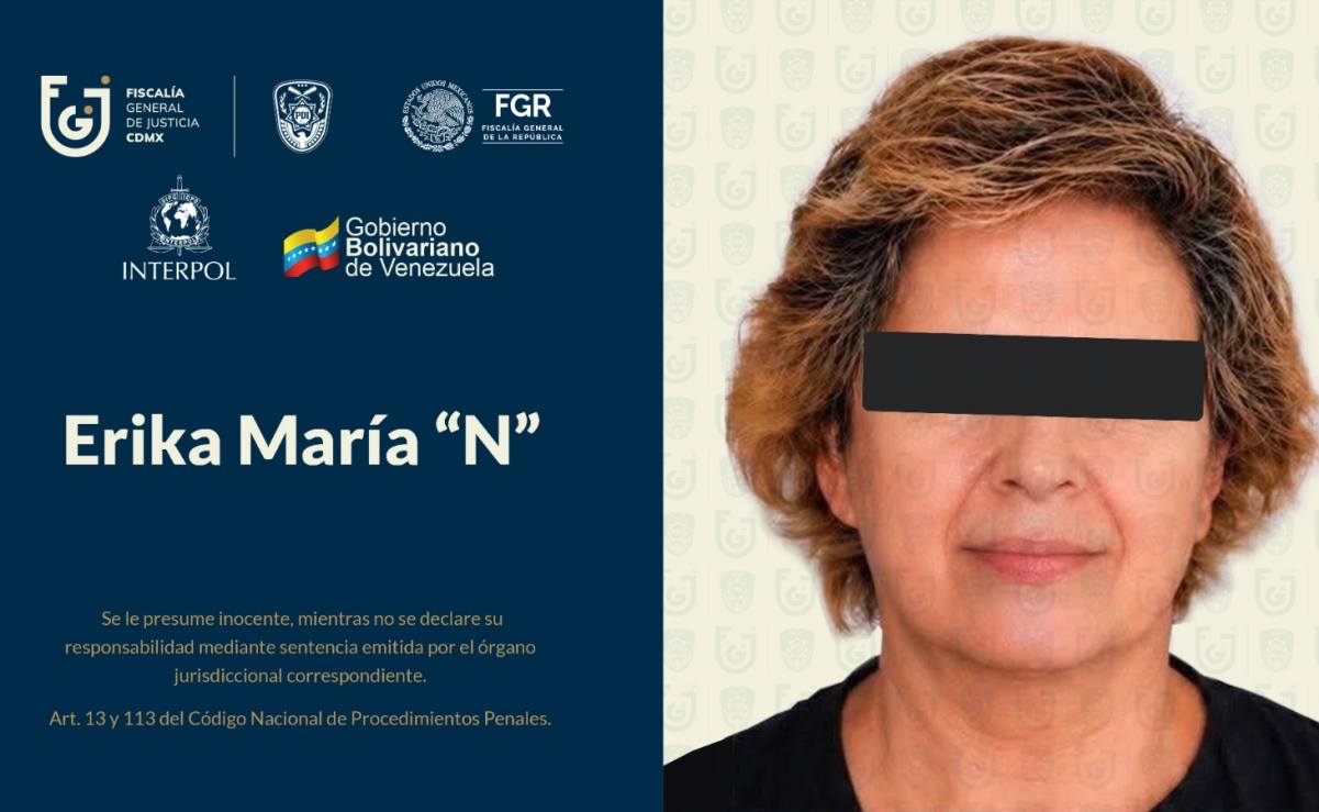 Fiscalía capitalina trabaja en extradición de Erika María