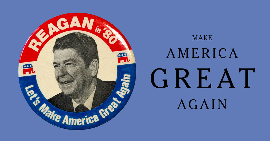 ‘Make American Great Again’ Was a Slogan Well Before Trump
