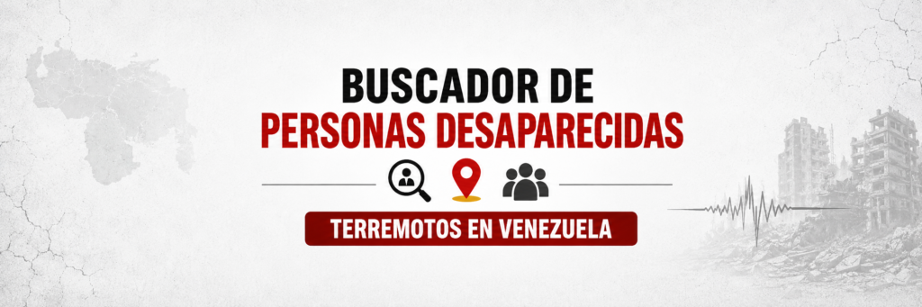 BUSCADOR | Reporta y encuentra a personas desaparecidas en los terremotos de Venezuela | TalCual
