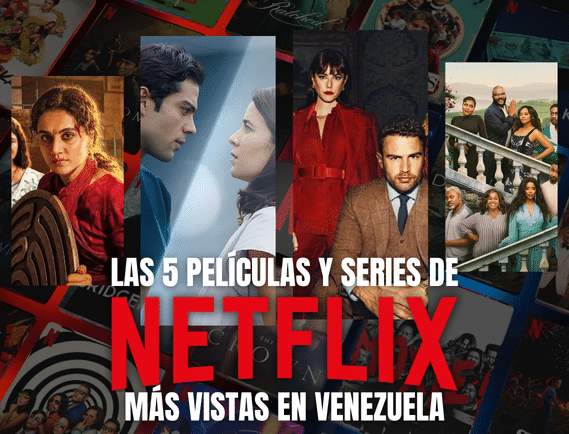¿Cuáles son las producciones más vistas en Netflix Venezuela esta semana? – Efecto Cocuyo