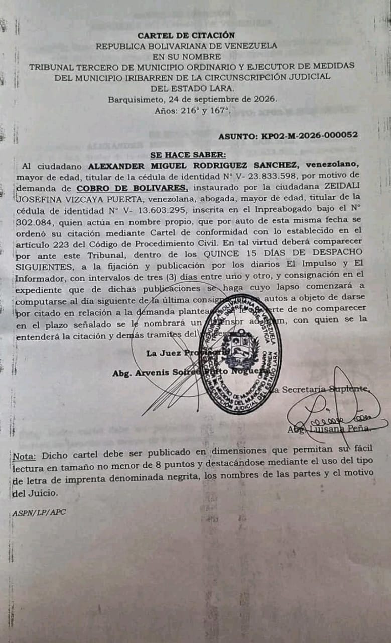 SE HACE SABER: A ALEXANDER MIGUEL RODRIGUEZ SANCHEZ, venezolano, mayor de edad, titular de la cédula de identidad N° V- 23.833.598, por motivo de demanda de COBRO DE BOLIVARES. Fecha de publicación: 05/10/2026 < El Informador Venezuela