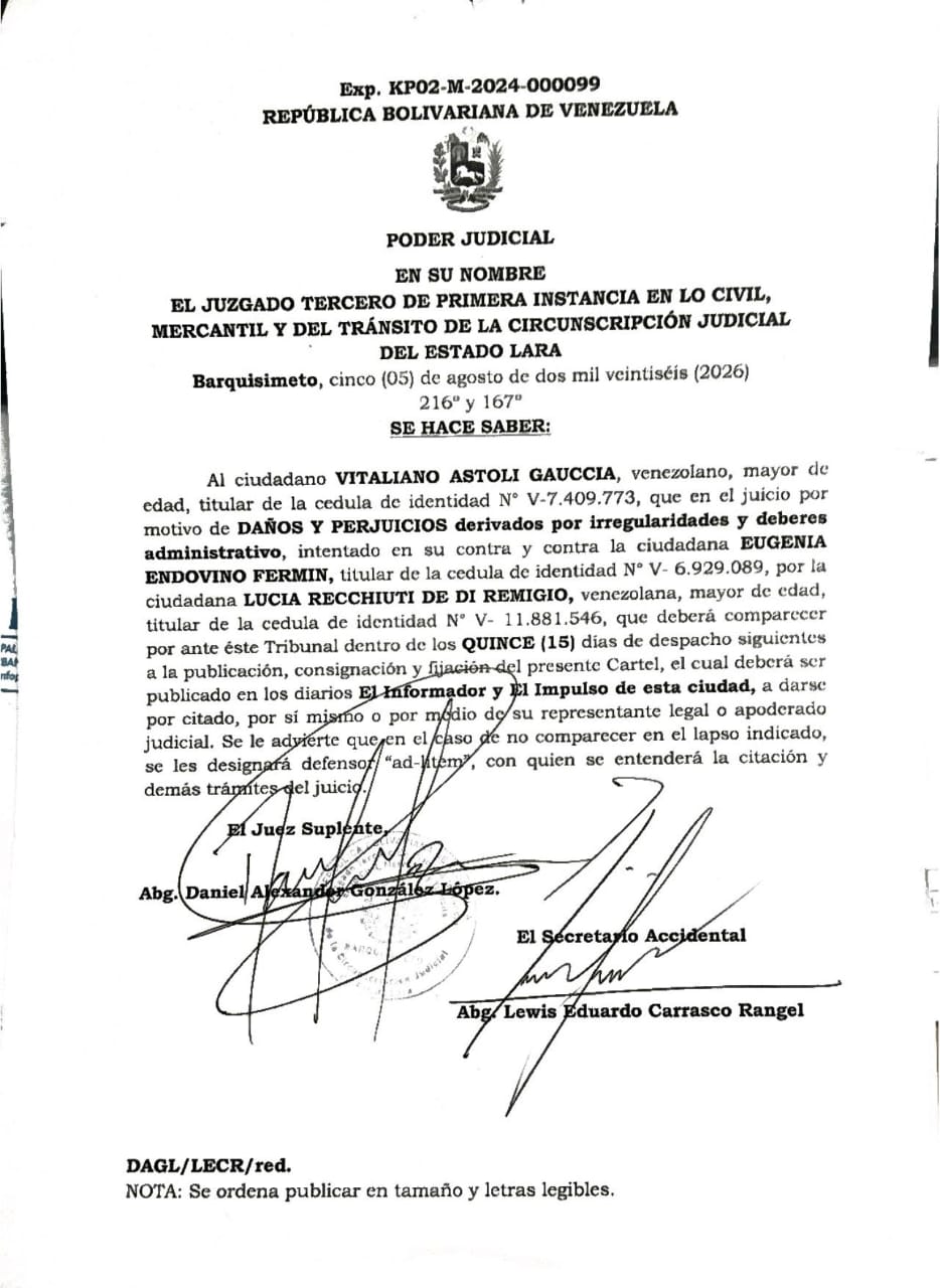 SE HACE SABER: Al ciudadano VITALIANO ASTOLI GAUCCIA, venezolano, mayor de edad, titular de la cedula de identidad N° V-7.409.773, que en el juicio por motivo de DAÑOS Y PERJUICIOS. Fecha de publicación: 07/10/2026 < El Informador Venezuela